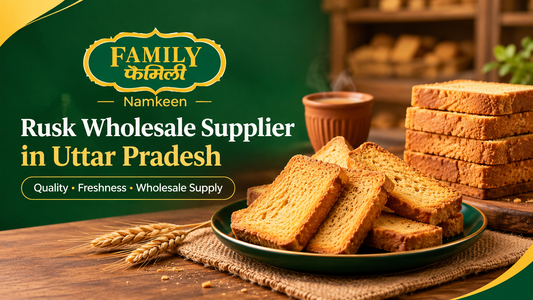 Rusk Wholesale Supplier in Uttar Pradesh | Family Namkeen