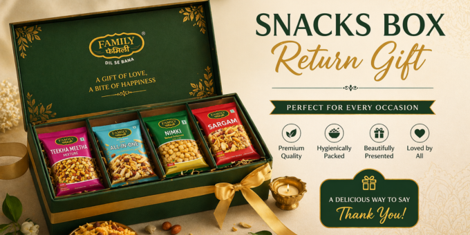 Snacks Box Return Gift Ideas for Every Occasion | Family Snacks
