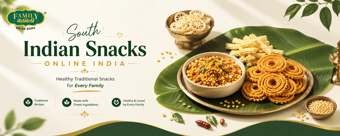 South Indian Snacks Online India – Healthy Traditional Snacks for Every Family | Family Snacks